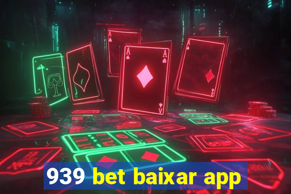 939 bet baixar app